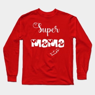 Super mom mothers gifts 2022 Long Sleeve T-Shirt
